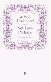 E-book, Not Love Perhaps : Selected Poems, Faber & Faber