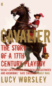 E-book, Cavalier : The Story Of A 17th Century Playboy, Faber & Faber