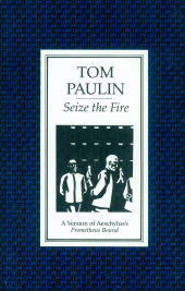 E-book, Seize the Fire : A Version of Aeschylus's 'Prometheus Bound', Faber & Faber