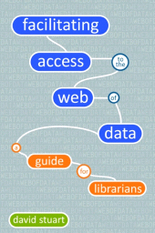 E-book, Facilitating Access to the Web of Data : A Guide for Librarians, Facet Publishing