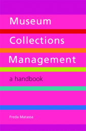 E-book, Museum Collections Management : A Handbook, Facet Publishing