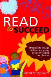 E-book, Read to Succeed : Strategies to Engage Children and Young People in Reading for Pleasure, Facet Publishing