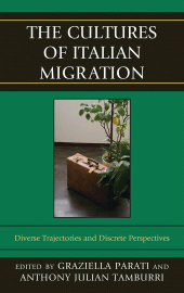 E-book, The Cultures of Italian Migration : Diverse Trajectories and Discrete Perspectives, Fairleigh Dickinson University Press