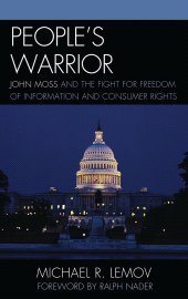 E-book, People's Warrior : John Moss and the Fight for Freedom of Information and Consumer Rights, Fairleigh Dickinson University Press
