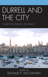 E-book, Durrell and the City : Collected Essays on Place, Fairleigh Dickinson University Press