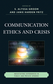 E-book, Communication Ethics and Crisis : Negotiating Differences in Public and Private Spheres, Fairleigh Dickinson University Press