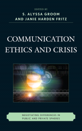 E-book, Communication Ethics and Crisis : Negotiating Differences in Public and Private Spheres, Fairleigh Dickinson University Press