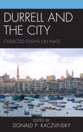 E-book, Durrell and the City : Collected Essays on Place, Fairleigh Dickinson University Press