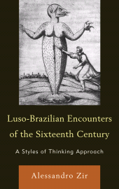 E-book, Luso-Brazilian Encounters of the Sixteenth Century : A Styles of Thinking Approach, Fairleigh Dickinson University Press