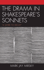 E-book, The Drama in Shakespeare's Sonnets : 'A Satire to Decay', Fairleigh Dickinson University Press