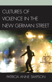 E-book, Cultures of Violence in the New German Street, Fairleigh Dickinson University Press