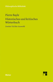 E-book, Historisches und kritisches Wörterbuch : Zweiter Teil der Auswahl, Felix Meiner Verlag