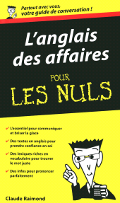 eBook, L'Anglais des affaires : Guide de conversation Pour les Nuls, First Éditions