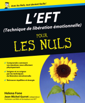 E-book, L'EFT (Techniques de libération émotionnelle) Pour les Nuls, First Éditions