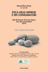 E-book, Etica delle imprese e dei consumatori : atti del Premio Vincenzo Dona, voce dei consumatori 2010, Franco Angeli