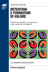 E-book, Retention e formatori di valore : trattenere talenti e competenze come pratiche del sapere, Franco Angeli