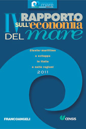 E-book, IV Rapporto sull'economia del mare 2011 : cluster marittimo e sviluppo in Italia e nelle regioni, Franco Angeli