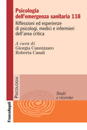 eBook, Psicologia dell'emergenza sanitaria 118 : riflessioni ed esperienze di psicologi, medici e infermieri dell'area critica, Franco Angeli