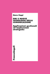 E-book, PMI e nuove tecnologie della comunicazione : applicazioni gestionali ed implicazioni strategiche, Cioppi, Marco, Franco Angeli