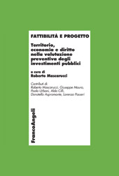 E-book, Fattibilità e progetto : territorio, economia e diritto nella valutazione preventiva degli investimenti pubblici, Franco Angeli