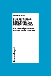 E-book, Risk reporting : development, regulation and current practice : an investigation on italian stock market, Franco Angeli