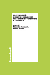 E-book, Sostenibilità, qualità e sicurezza nei sistemi di trasporto e logistica, Franco Angeli