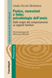 E-book, Panico, ossessioni e fobie : psicobiologia dell'ansia : dalle origini del comportamento ai rapporti familiari, Franco Angeli