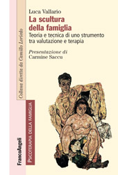 E-book, La scultura della famiglia : teoria e tecnica di uno strumento tra valutazione e terapia, Franco Angeli
