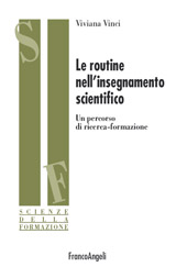 E-book, Le routine nell'insegnamento scientifico : un percorso di ricerca-formazione, Vinci, Viviana, Franco Angeli