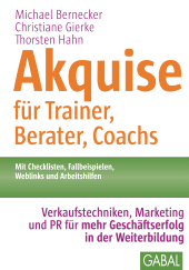 E-book, Akquise für Trainer, Berater, Coachs : Verkaufstechniken, Marketing und PR für mehr Geschäftserfolg in der Weiterbildung, GABAL Verlag