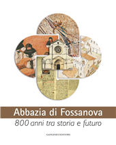 E-book, Abbazia di Fossanova : 800 anni tra storia e futuro, Gangemi Editore