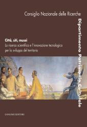 E-book, Città, siti, musei : la ricerca scientifica e l'innovazione tecnologica per lo sviluppo del territorio, Gangemi