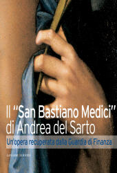 eBook, Il "San Sebastiano Medici" di Andrea del Sarto : un'opera recuperata dalla Guardia di finanza, Gangemi