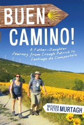 E-book, Buen Camino! Walk the Camino de Santiago with a Father and Daughter : A Physical Journey that Became a Spiritual Transformation, Gill Books