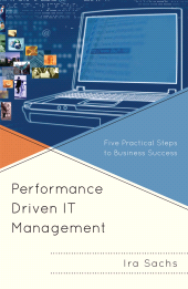 eBook, Performance Driven IT Management : Five Practical Steps to Business Success, Government Institutes