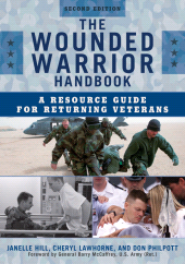 eBook, The Wounded Warrior Handbook : A Resource Guide for Returning Veterans, Government Institutes