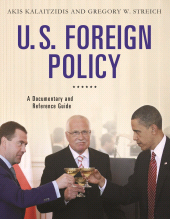 eBook, U.S. Foreign Policy : A Documentary and Reference Guide, Greenwood Press