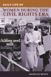 E-book, Daily Life of Women during the Civil Rights Era, Greenwood Press