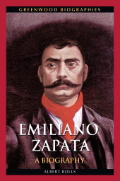 eBook, Emiliano Zapata : A Biography, Greenwood Press