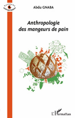 E-book, Anthropologie des mangeurs de pain, L'Harmattan