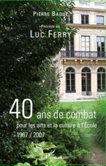 eBook, 40 ans de combat pour les arts et la culture à l'école : 1967-2007, Baqué, Pierre, L'Harmattan