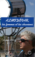 E-book, Almodovar, les femmes et les chansons, L'Harmattan