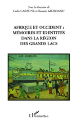 E-book, Afrique et Occident : mémoires et identités dans la région des Grands Lacs, L'Harmattan