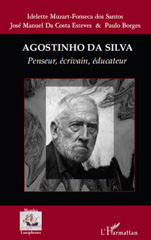 eBook, Agostinho da Silva : penseur, écrivain, éducateur, L'Harmattan