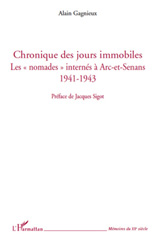 eBook, Chronique des jours immobiles : les nomades internés à Arc-et-Senans 1941-1943, Gagnieux, Alain, L'Harmattan