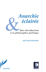 E-book, Anarchie éclairée : une introduction à la philosophie politique, L'Harmattan