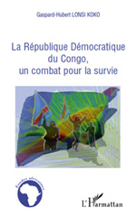 E-book, La République démocratique du Congo, un combat pour la survie, Lonsi Koko, Gaspard-Hubert, L'Harmattan