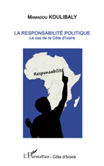 E-book, La responsabilité politique : le cas de la Côte d'Ivoire, Koulibaly, Mamadou, L'Harmattan