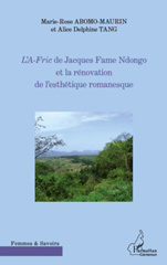 E-book, L'A-fric de Jacques Fame Ndongo et la rénovation de l'esthétique romanesque, L'Harmattan