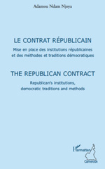 E-book, Le contrat républicain : mise en place des institutions républicaines et des méthodes et traditions démocratiques = The republican contract : republican's institutions, democratic traditions and methods, L'Harmattan